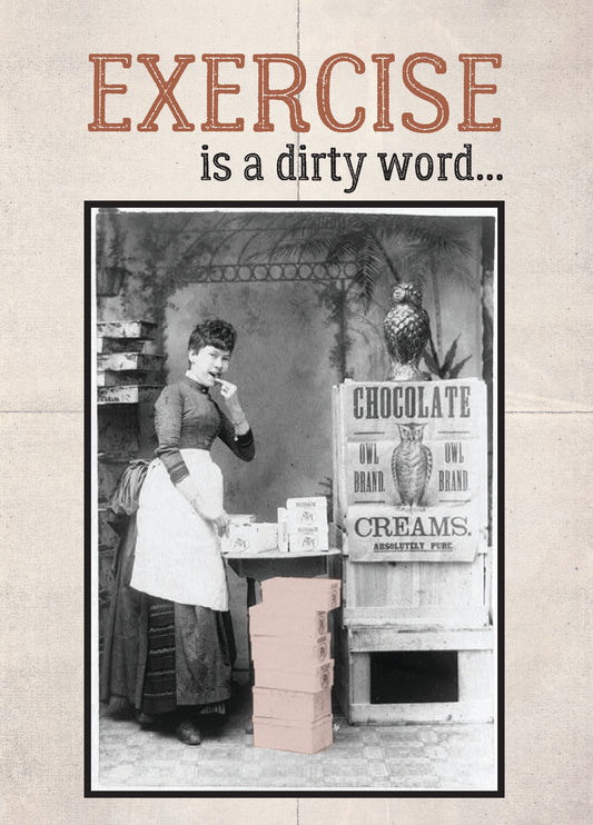 7865-TROU0115 | ED/Exercise Is A Dirty Word