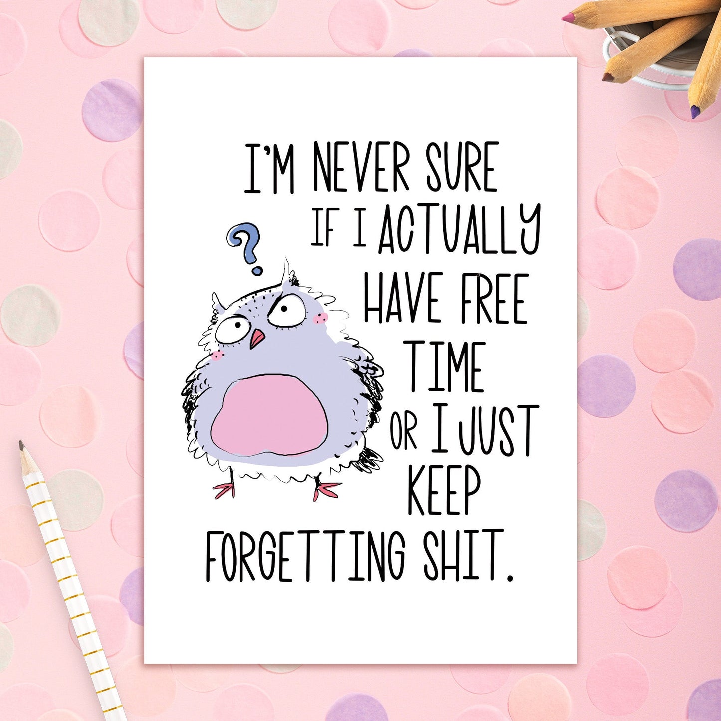 3492-BBD003 | BBD/Forgetting sh*t