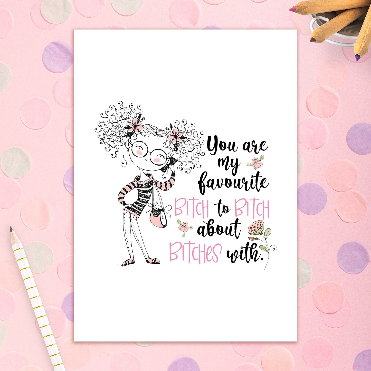 3492-BD003 | BD/You Are My Favorite Bitch