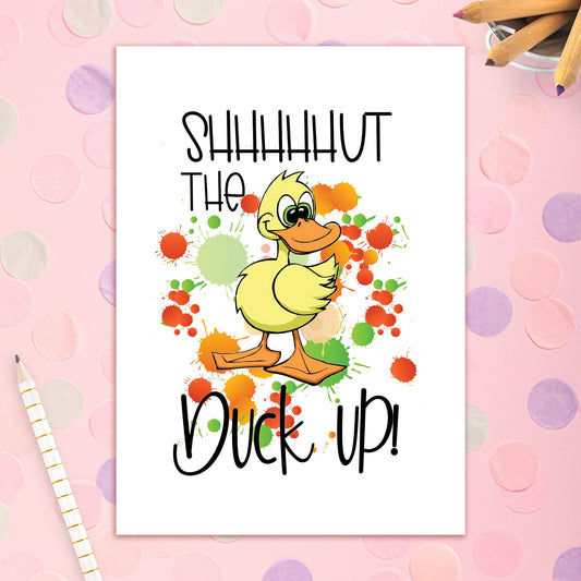 3492-BD017 | BD/Shhhhhut The Duck Up