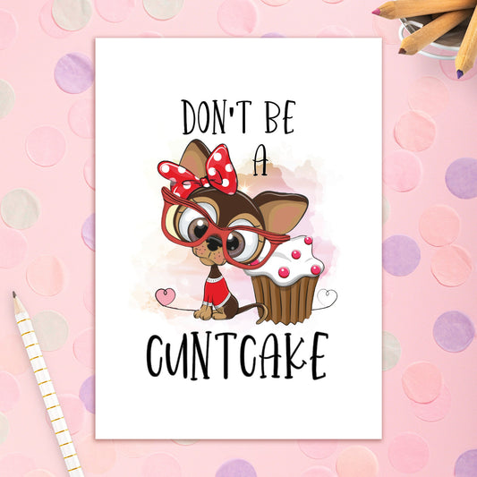 3492-BD049 | BD/Don't Be A Cuntcake