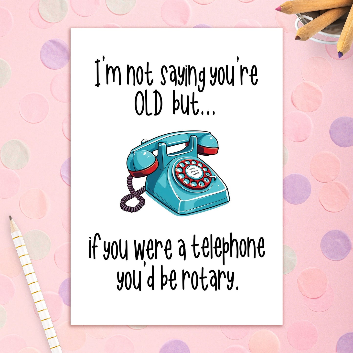 3492-BD090 | BD/You're Old Telephone