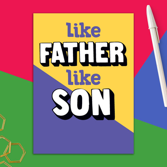 66723-DAD 48 | FD/Like Father Like Son