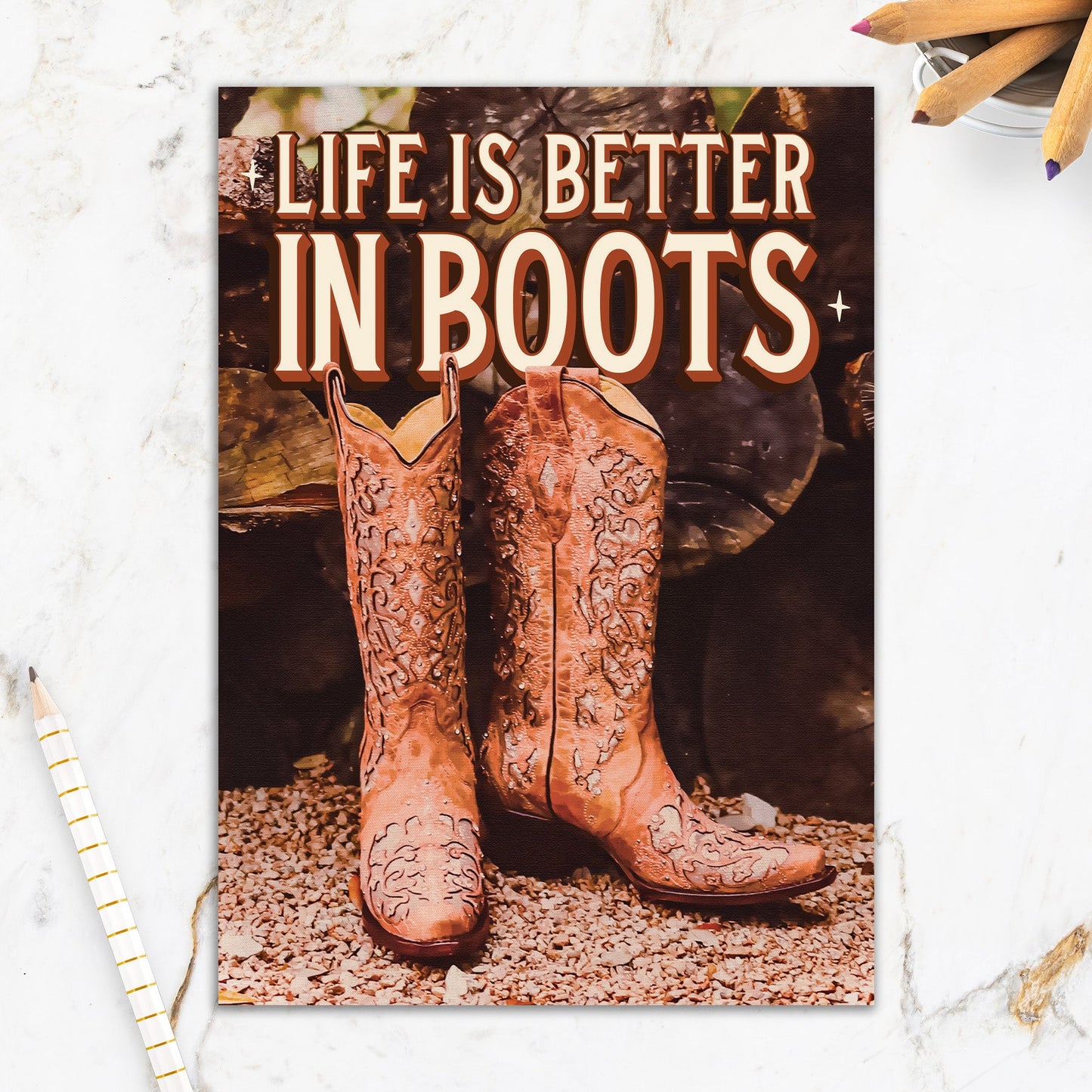 564-IOPW0325L | ED/Life is Better in Boots