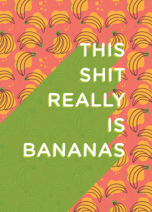523-LBF0037 | BD/Shit Is Bananas