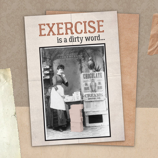 7865-TROU0115 | ED/Exercise Is A Dirty Word